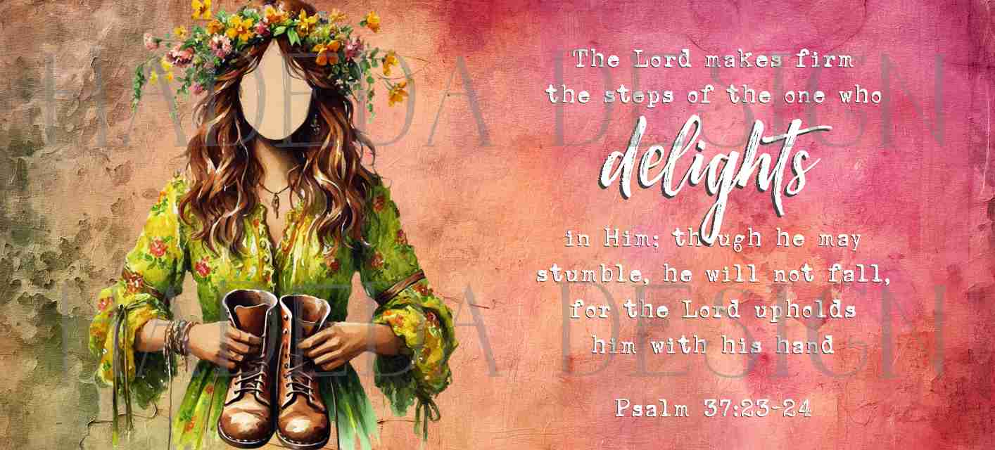 Psalm 37:23-24 Bundle - Girl with Boots - Sublimation, Digital and DTF Printing, Scrapbooking